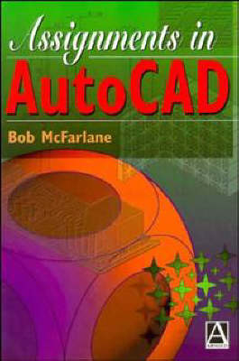 Assignments in AutoCAD - Robert McFarlane