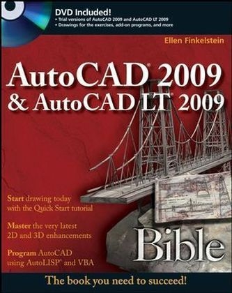 AutoCAD 2009 and AutoCAD LT 2009 Bible - Ellen Finkelstein