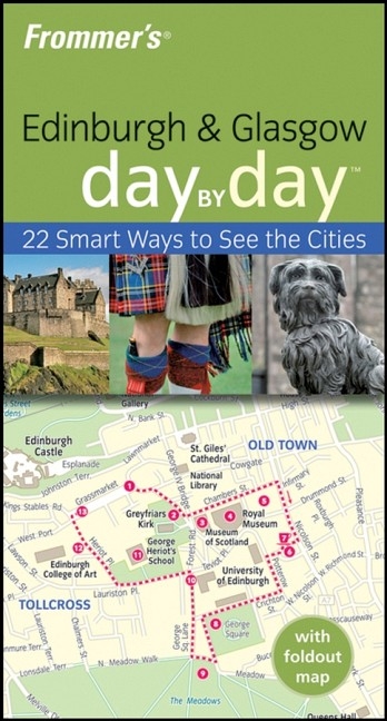 Frommer's Edinburgh and Glasgow Day by Day - Barry Shelby