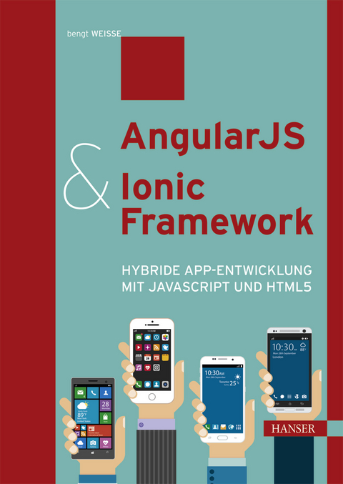 AngularJS & Ionic Framework - Bengt Weiße