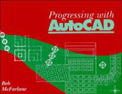 Progressing with Autocad -  Mcfarlane