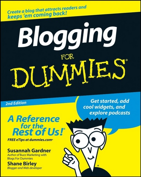 Blogging For Dummies - Susannah Gardner, Shane Birley