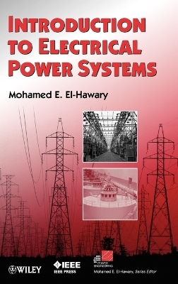 Introduction to Electrical Power Systems - Mohamed E. El-Hawary