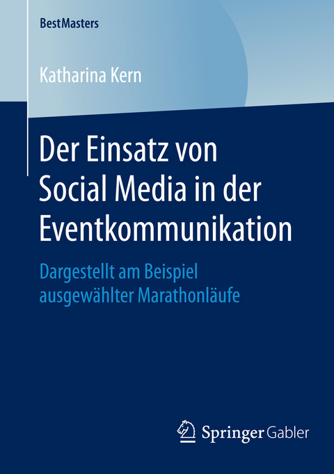 Der Einsatz von Social Media in der Eventkommunikation -  Katharina Kern