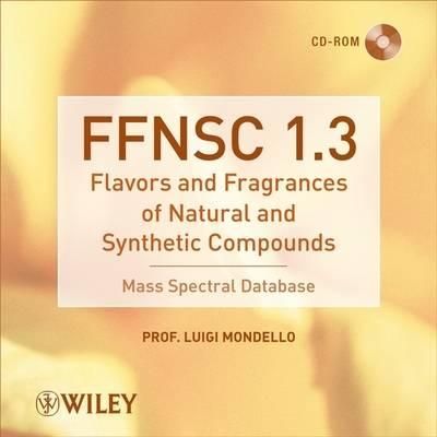 Mass Spectra of Flavors and Fragances of Natural and Synthetic Compounds - Luigi Mondello