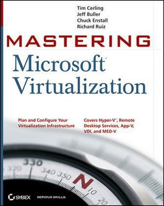 Mastering Microsoft Virtualization - Tim Cerling, Jeffrey Buller