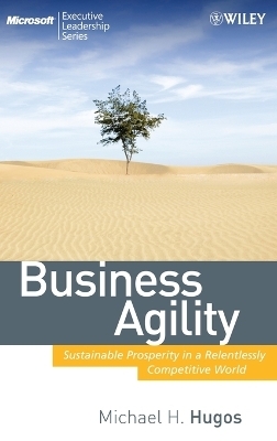 Business Agility - Michael H. Hugos