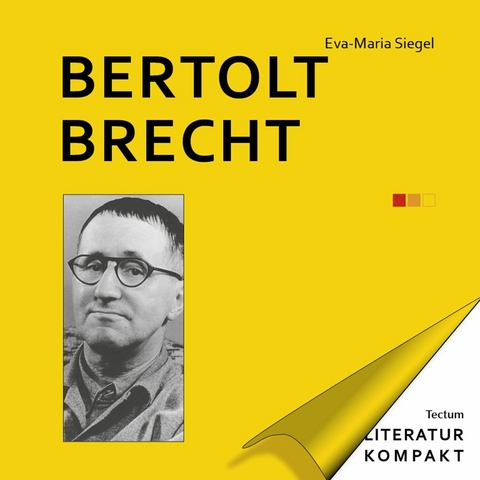 Literatur Kompakt: Bertolt Brecht - Eva-Maria Siegel