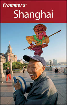 Frommer's Shanghai - Sharon Owyang