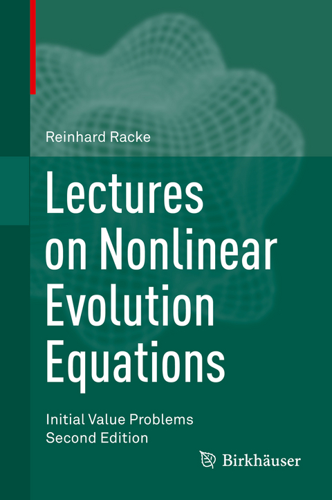 Lectures on Nonlinear Evolution Equations -  Reinhard Racke