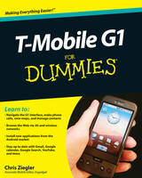T-Mobile G1 For Dummies - Chris Ziegler, Jason Chen, Adam Pash