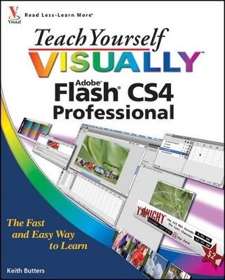 Teach Yourself Visually Flash CS4 Professional - Keith Butters