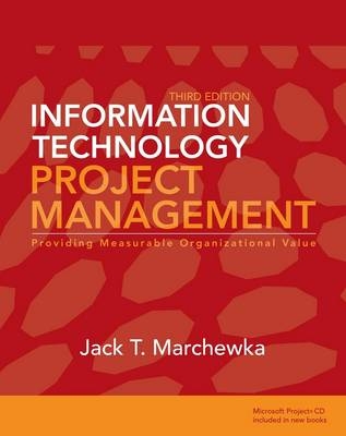 Information Technology Project Management - Jack T. Marchewka