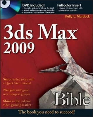 3ds Max 2009 Bible - Kelly L. Murdock