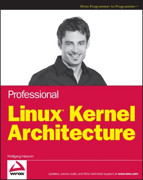 Professional Linux Kernel Architecture - Wolfgang Mauerer