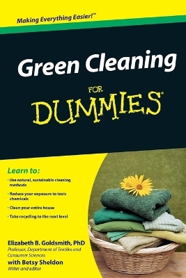 Green Cleaning For Dummies - Elizabeth B. Goldsmith, Betsy Sheldon