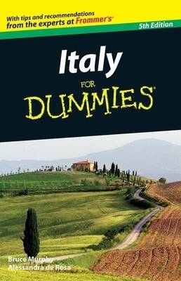 Italy For Dummies - Bruce Murphy, Alessandra de Rosa