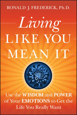 Living Like You Mean It - Ronald J. Frederick