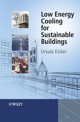 Low Energy Cooling for Sustainable Buildings - Ursula Eicker