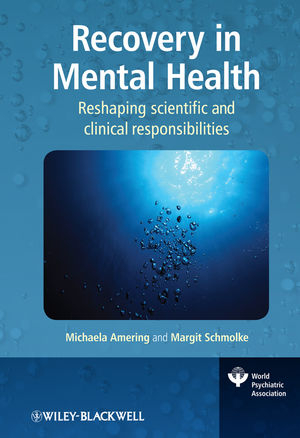 Recovery in Mental Health - Michaela Amering, Margit Schmolke