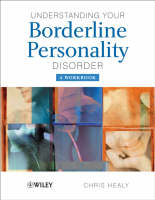 Understanding your Borderline Personality Disorder - Chris Healy