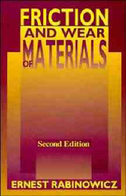 Friction and Wear of Materials 2e - E Rabinowicz