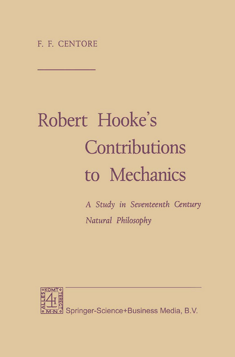 Robert Hooke’s Contributions to Mechanics - F. F. Centore