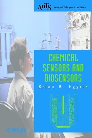 Chemical Sensors and Biosensors - Brian R. Eggins