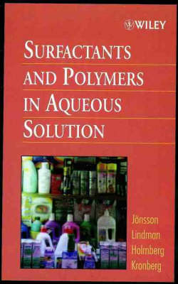 Surfactants and Polymers in Aqueous Solution - Bertil Jonsson,  etc., B. Lindman, K. Holmberg, B. Kronberg