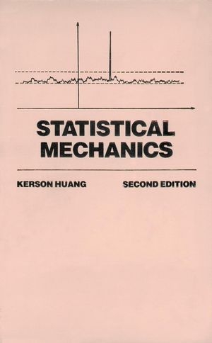 Statistical Mechanics - Kerson Huang