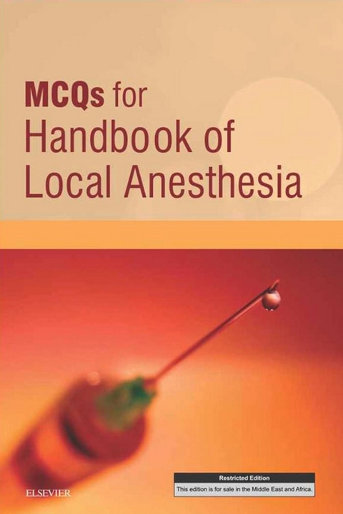 MCQs for Handbook of Local Anesthesia E-Book -  Elsevier Ltd