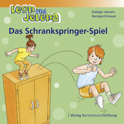 Leon und Jelena - Das Schrankspringer-Spiel - Rüdiger Hansen, Raingard Knauer