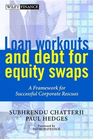 Loan Workouts and Debt for Equity Swaps - Subhrendu Chatterji, Paul Hedges