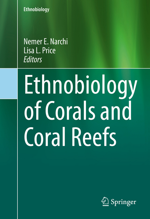 Ethnobiology of Corals and Coral Reefs - 