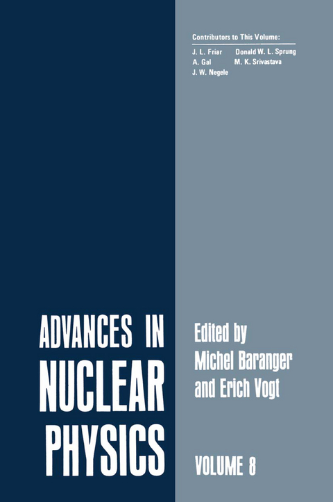 Advances in Nuclear Physics - J. L. Friar, A. Gal, J. W. Negele, Donald W. L. Sprung, M. K. Srivastava