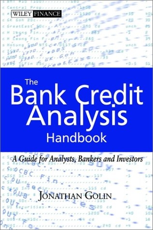 The Bank Credit Analysis Handbook - Jonathan Golin