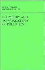 Chemistry and Ecotoxicology of Pollution - Des W. Connell, Gregory J. Miller