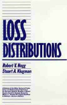 Loss Distributions - Robert V. Hogg, Stuart A. Klugman