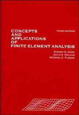 Concepts and Applications of Finite Element Analysis - Robert D. Cook, D.S. Malkus, M.E. Plesha