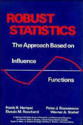 Robust Statistics - Frank R. Hampel, Elvezio M. Ronchetti, Peter J. Rousseeuw, Werner A. Stahel