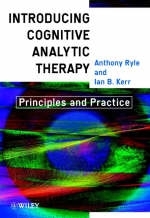 Introducing Cognitive Analytic Therapy - Anthony Ryle, Ian B. Kerr