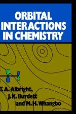 Orbital Interactions in Chemistry - Thomas A. Albright, Jeremy K. Burdett, Myung-Hwan Whangbo