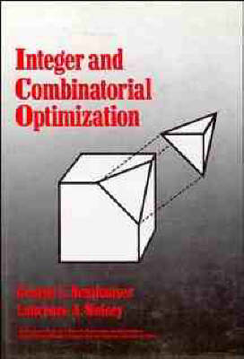 Integer and Combinatorial Optimization - George L. Nemhauser, Laurence A. Wolsey