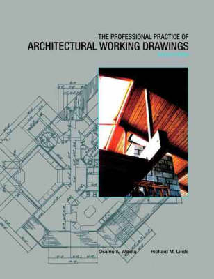 The Professional Practice of Architectural Working Drawings - 