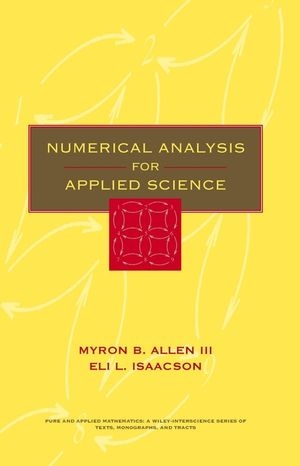 Numerical Analysis for Applied Science - Myron B. Allen, Eli L. Isaacson