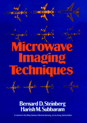 Microwave Imaging Techniques - Bernard D. Steinberg, Harish M. Subbaram