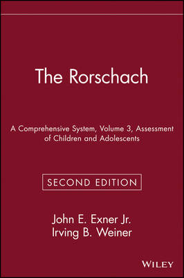 The Rorschach, Assessment of Children and Adolescents - John E. Exner  Jr., Irving B. Weiner