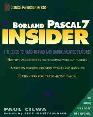 Borland Pascal 7 INSIDER - Paul S. Cilwa