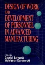 Design of Work and Development of Personnel in Advanced Manufacturing - 