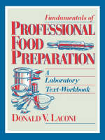 Fundamentals of Professional Food Preparation - Donald V. Laconi